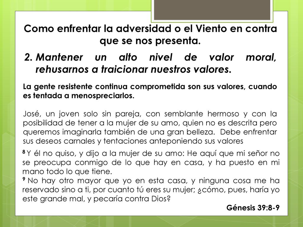 Como enfrentar la adversidad o el Viento en contra que se nos presenta.