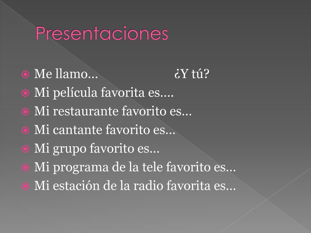 Presentaciones Me llamo… ¿Y tú Mi película favorita es….