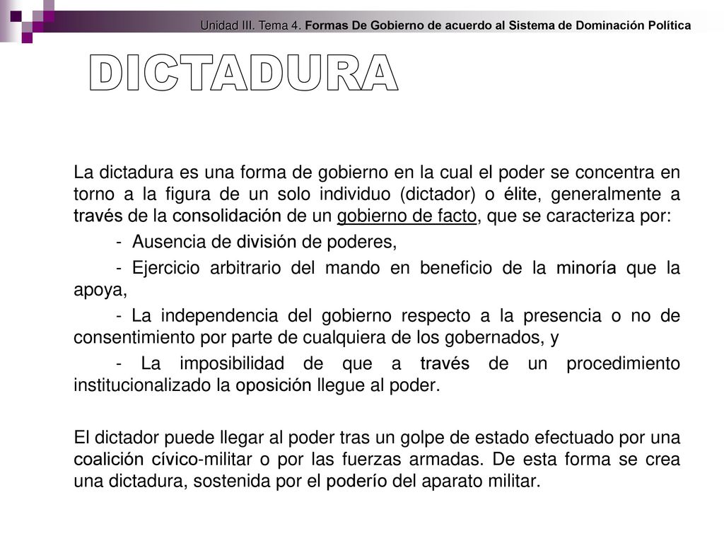 Unidad III. Tema 4. Formas De Gobierno de acuerdo al Sistema de Dominación Política