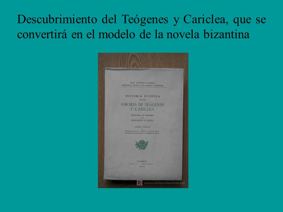 Descubrimiento del Teógenes y Cariclea, que se convertirá en el modelo de la novela bizantina