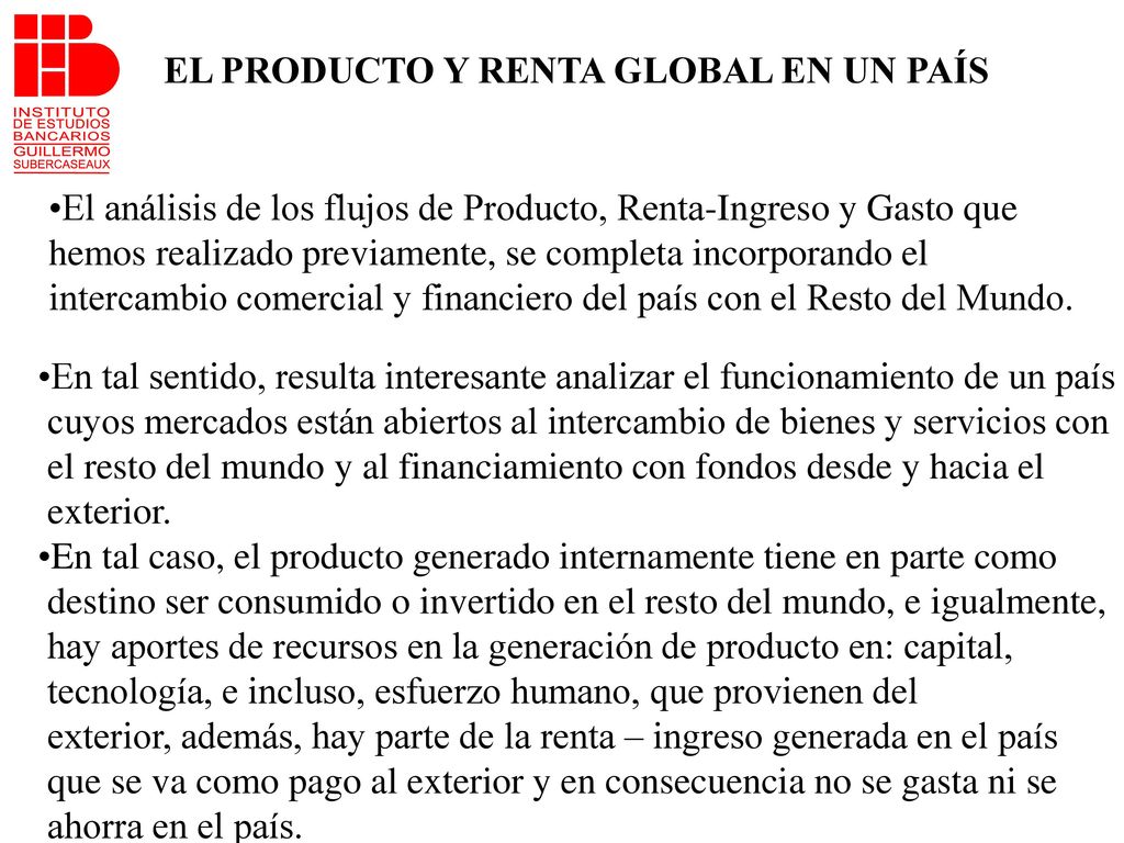 EL PRODUCTO Y RENTA GLOBAL EN UN PAÍS ABIERTO AL COMERCIO INTERNACIONAL