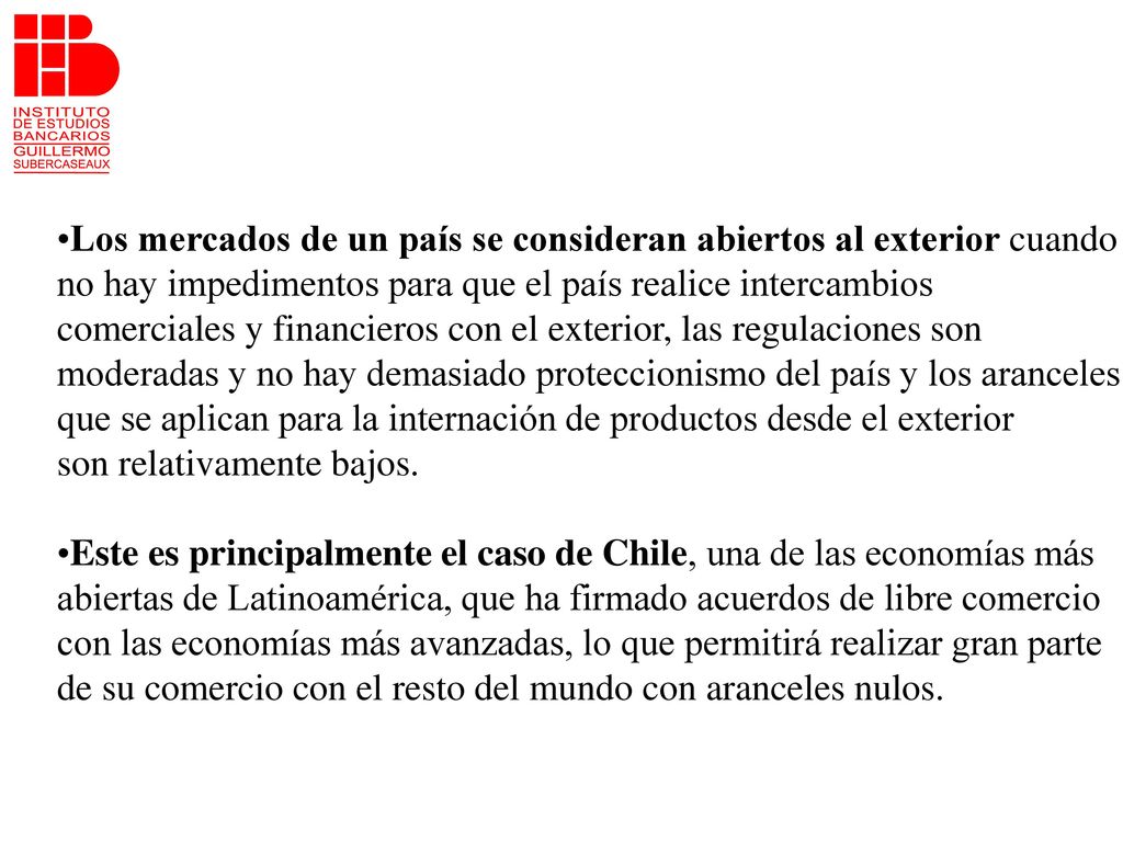 Los mercados de un país se consideran abiertos al exterior cuando