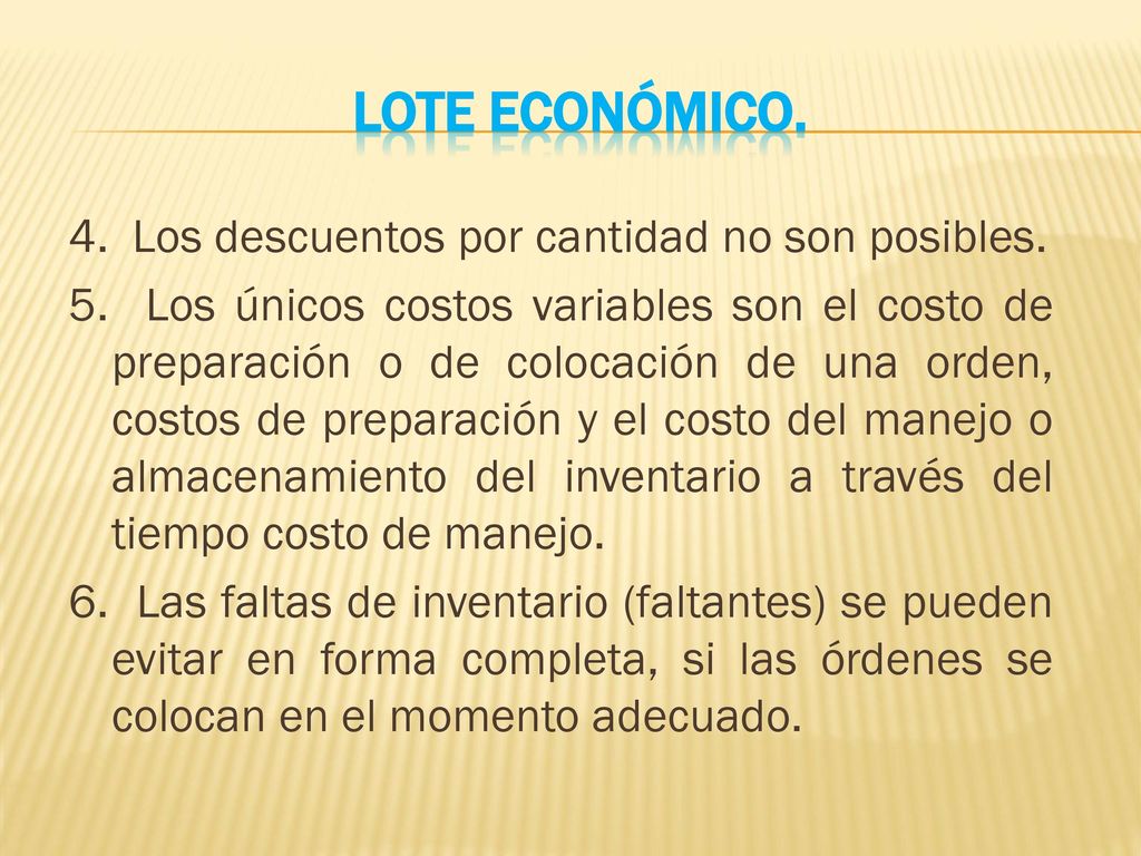 Lote Económico. 4. Los descuentos por cantidad no son posibles.