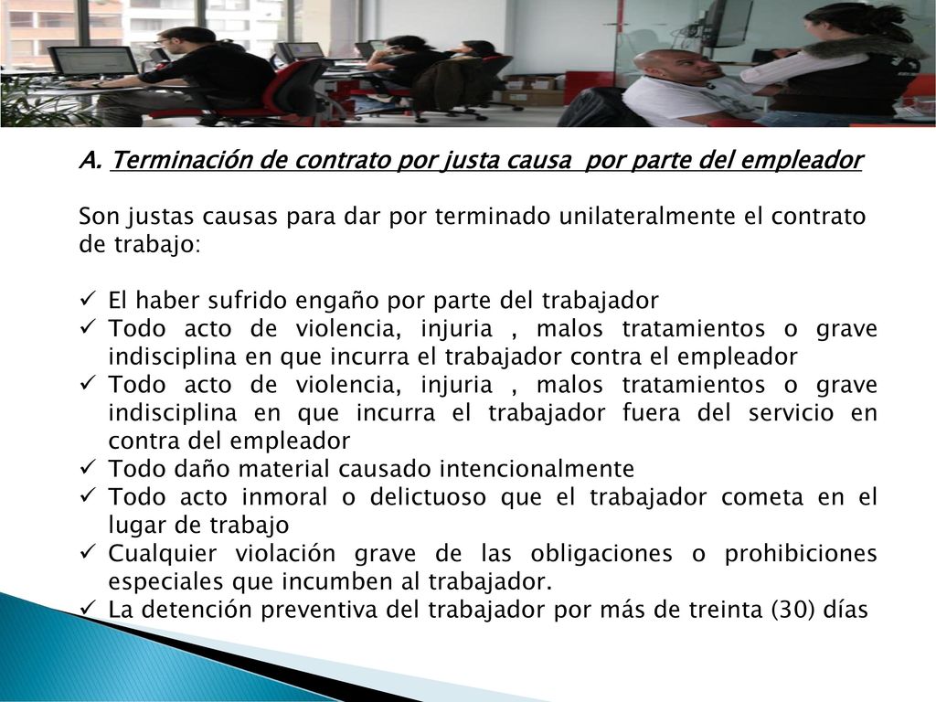 A. Terminación de contrato por justa causa por parte del empleador