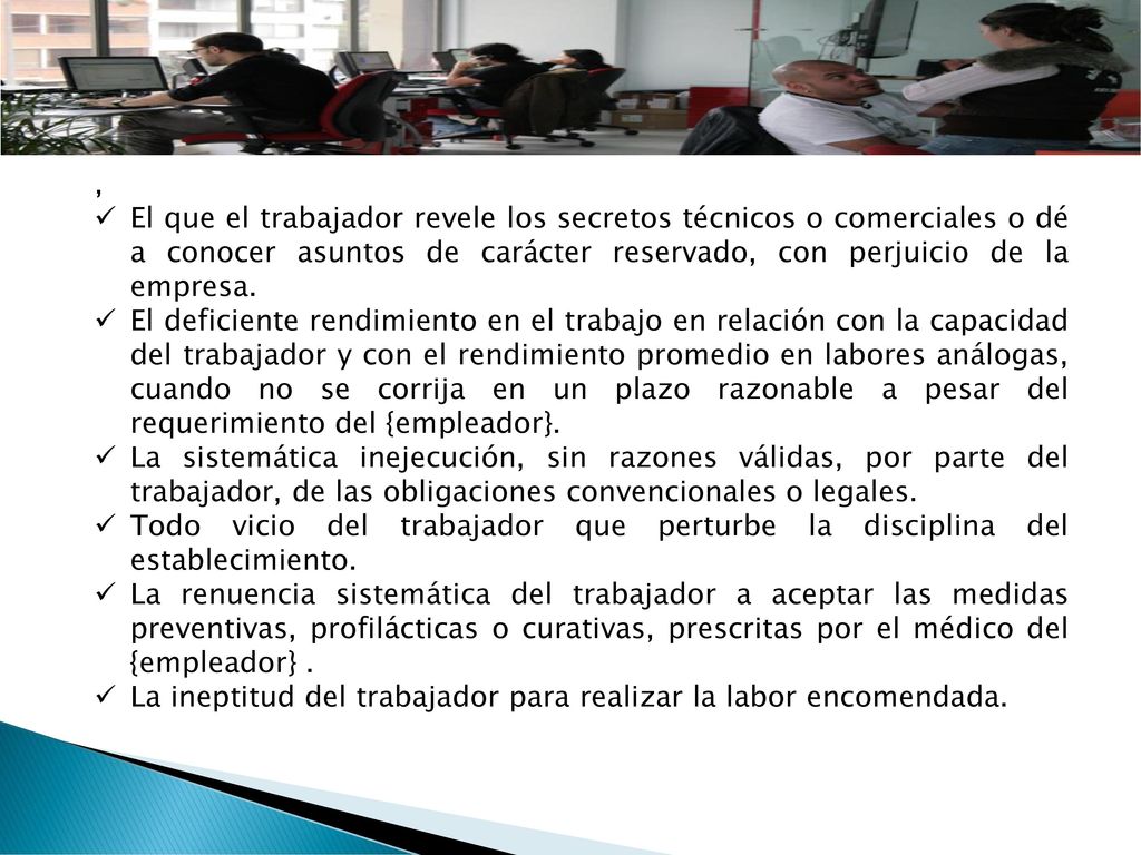 , El que el trabajador revele los secretos técnicos o comerciales o dé a conocer asuntos de carácter reservado, con perjuicio de la empresa.