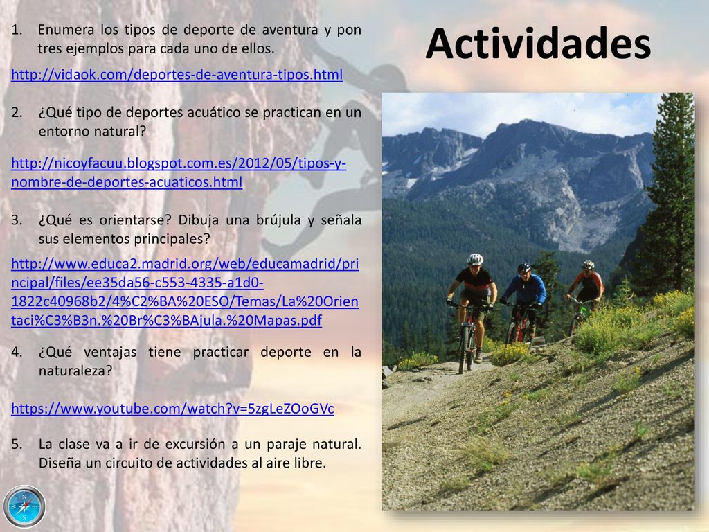 Actividades Enumera los tipos de deporte de aventura y pon tres ejemplos para cada uno de ellos.