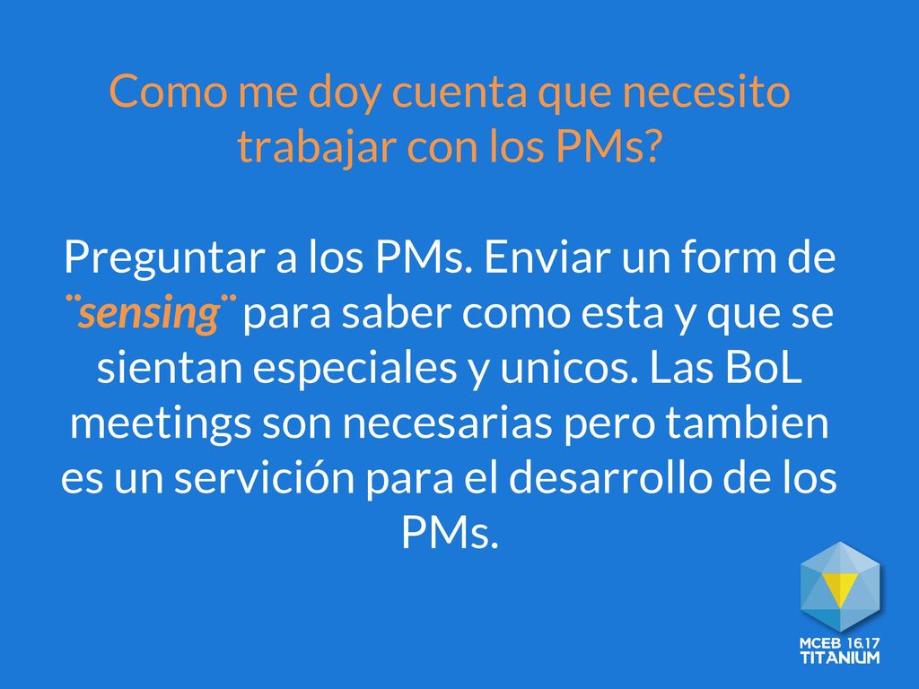Como me doy cuenta que necesito trabajar con los PMs