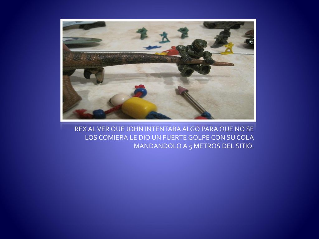 REX AL VER QUE JOHN INTENTABA ALGO PARA QUE NO SE LOS COMIERA LE DIO UN FUERTE GOLPE CON SU COLA MANDANDOLO A 5 METROS DEL SITIO.