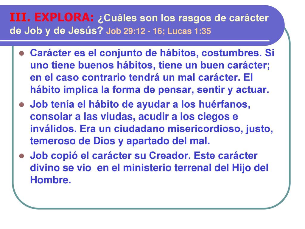 III. EXPLORA: ¿Cuáles son los rasgos de carácter de Job y de Jesús