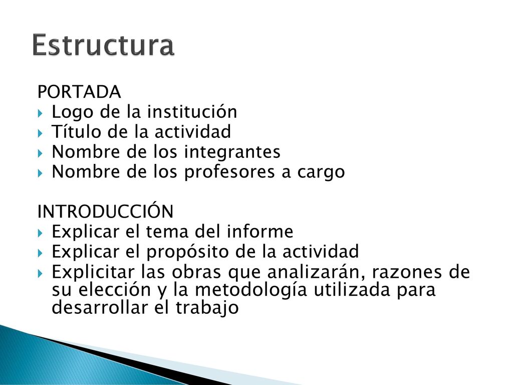 Estructura PORTADA. Logo de la institución. Título de la actividad. Nombre de los integrantes. Nombre de los profesores a cargo.