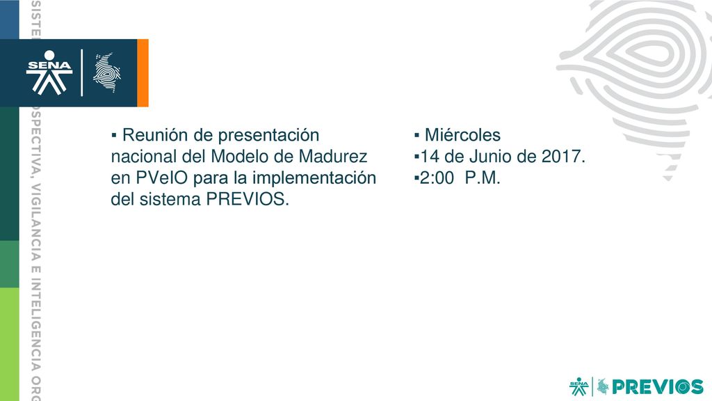 Reunión de presentación nacional del Modelo de Madurez en PVeIO para la implementación del sistema PREVIOS.