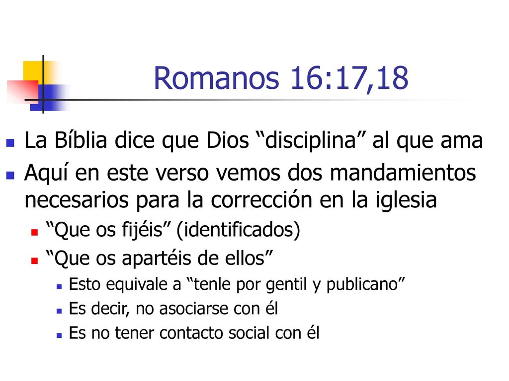 Romanos 16:17,18 La Bíblia dice que Dios disciplina al que ama