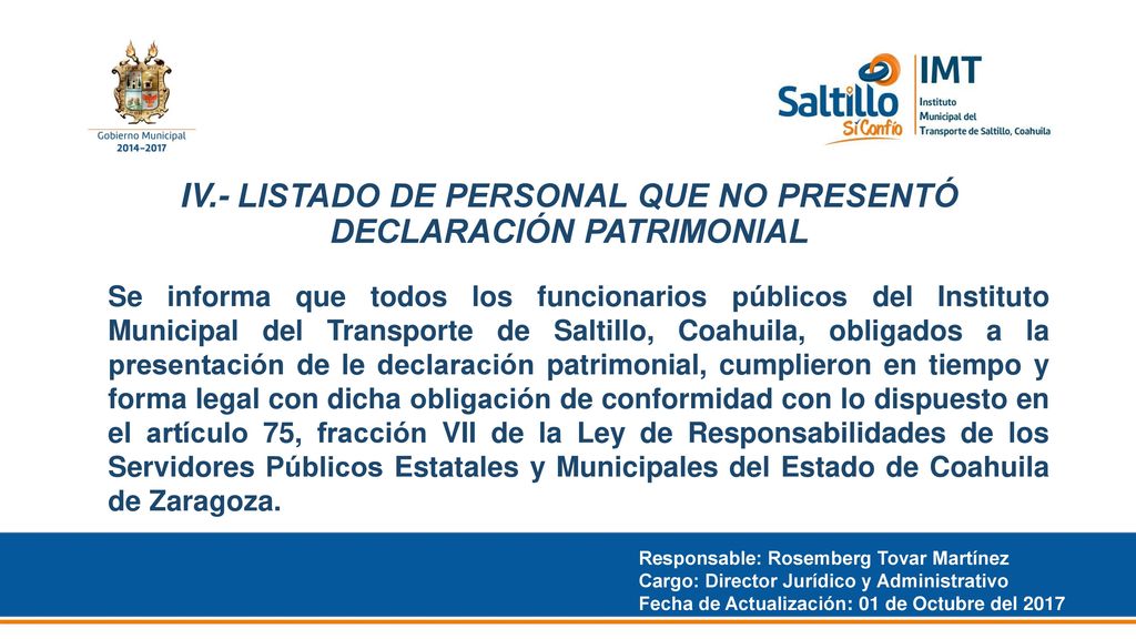 IV.- LISTADO DE PERSONAL QUE NO PRESENTÓ DECLARACIÓN PATRIMONIAL