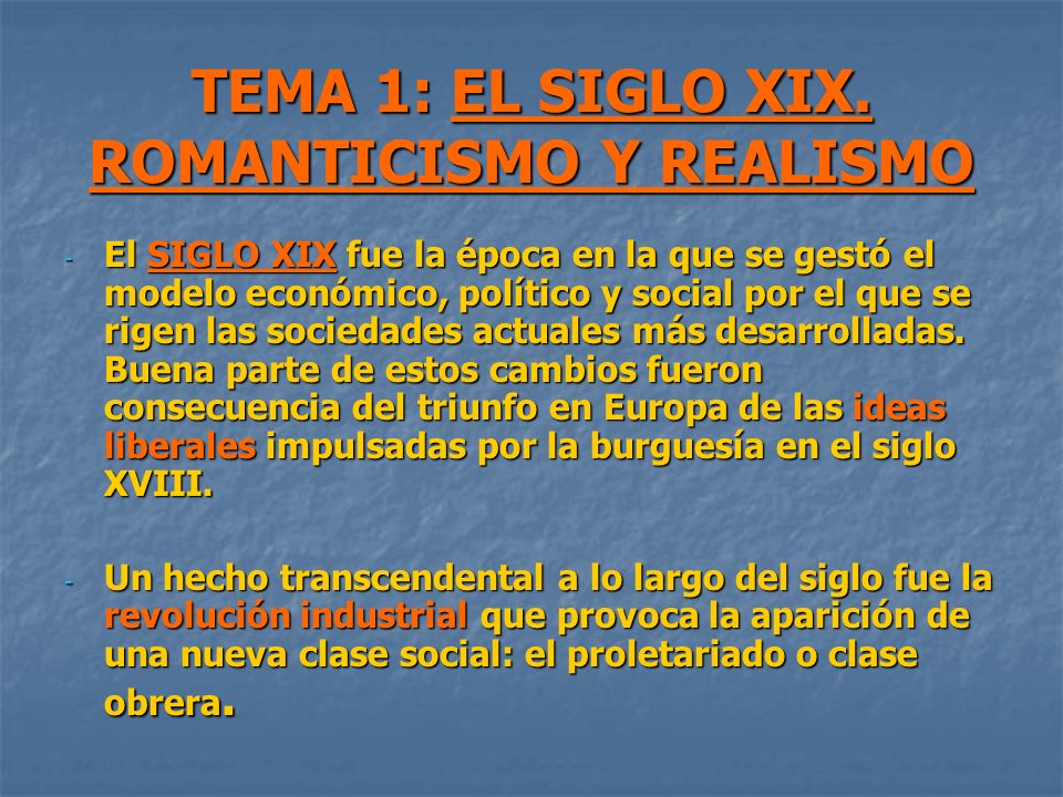 TEMA 1: EL SIGLO XIX. ROMANTICISMO Y REALISMO