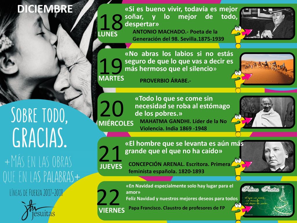 DICIEMBRE 18. «Si es bueno vivir, todavía es mejor soñar, y lo mejor de todo, despertar»
