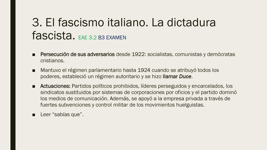3. El fascismo italiano. La dictadura fascista. EAE 3.2 B3 EXAMEN