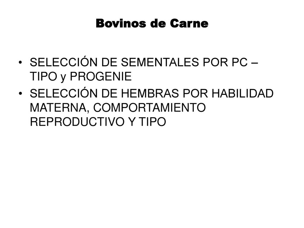 SELECCIÓN DE SEMENTALES POR PC – TIPO y PROGENIE