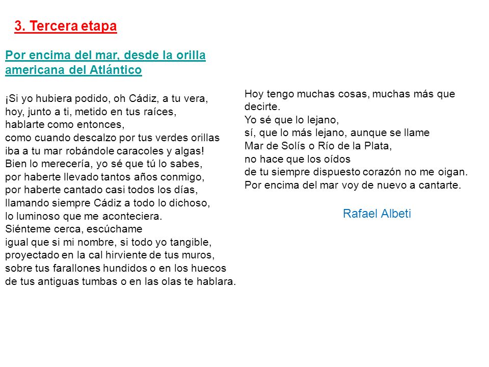 3. Tercera etapa Por encima del mar, desde la orilla americana del Atlántico.