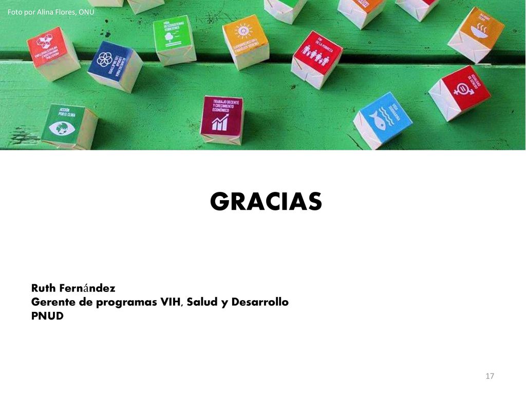 GRACIAS Ruth Fernández Gerente de programas VIH, Salud y Desarrollo