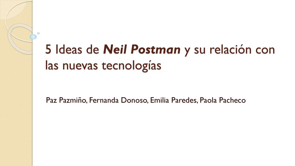 5 Ideas de Neil Postman y su relación con las nuevas tecnologías