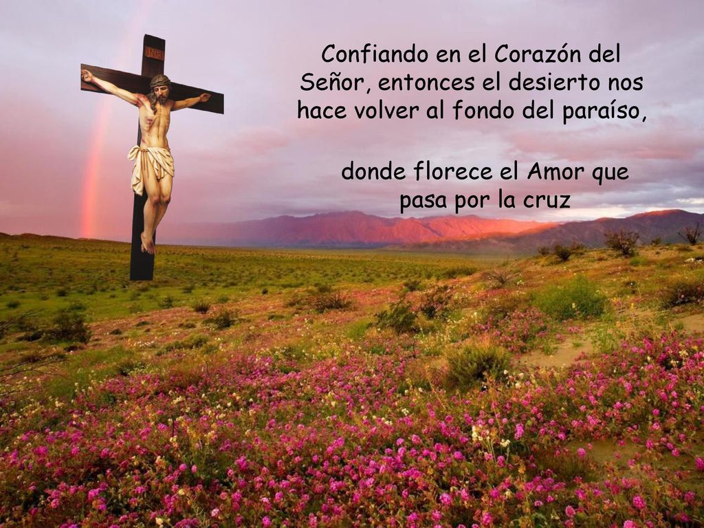 donde florece el Amor que pasa por la cruz