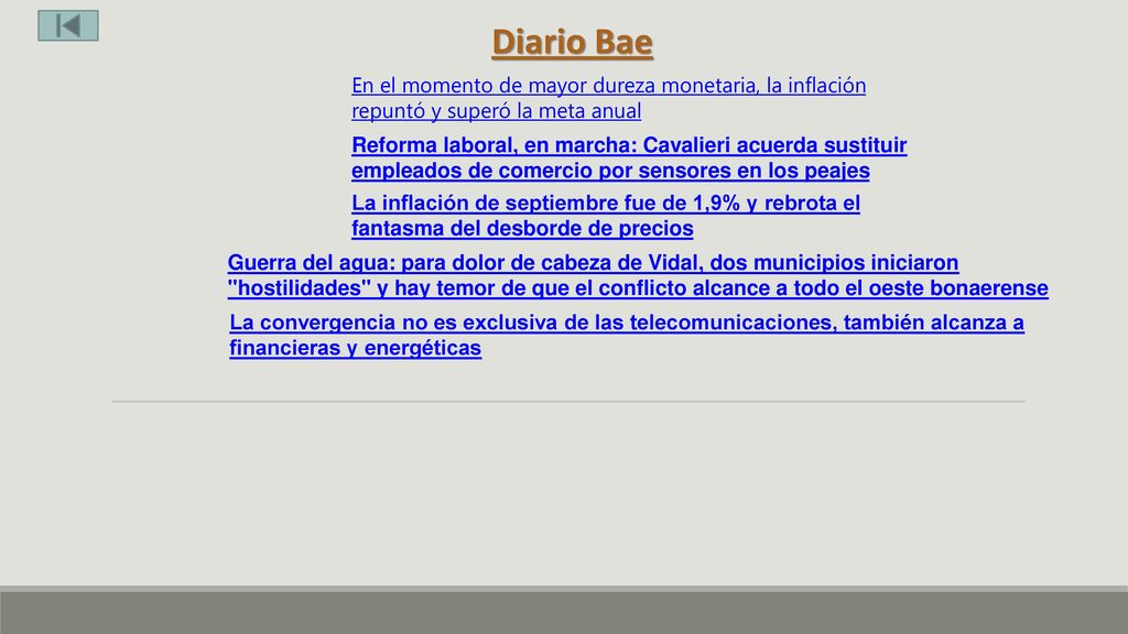 Diario Bae En el momento de mayor dureza monetaria, la inflación repuntó y superó la meta anual.