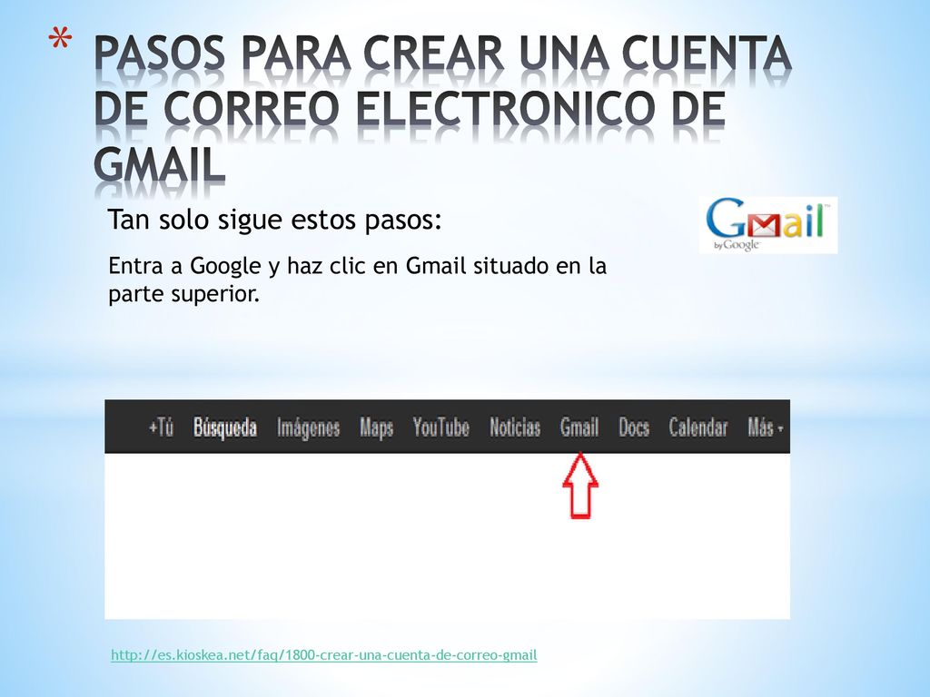PASOS PARA CREAR UNA CUENTA DE CORREO ELECTRONICO DE GMAIL