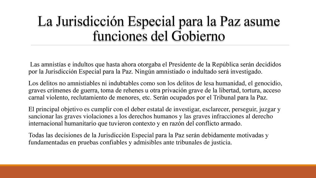La Jurisdicción Especial para la Paz asume funciones del Gobierno