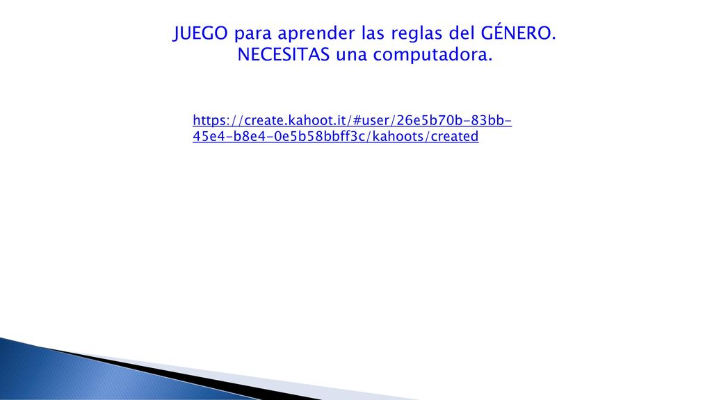 JUEGO para aprender las reglas del GÉNERO. NECESITAS una computadora.
