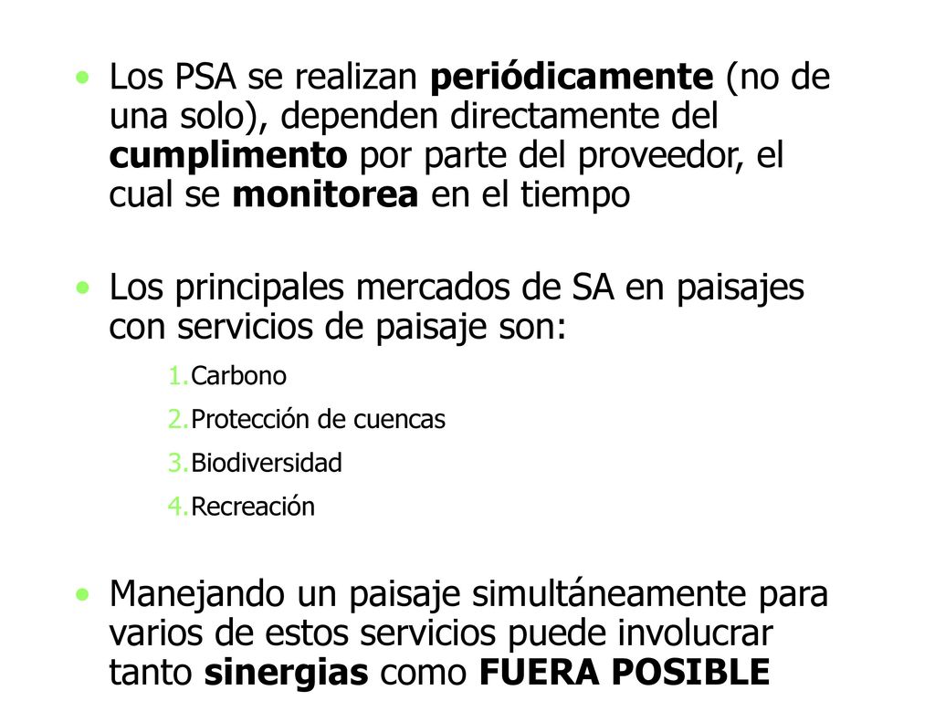 Los PSA se realizan periódicamente (no de una solo), dependen directamente del cumplimento por parte del proveedor, el cual se monitorea en el tiempo
