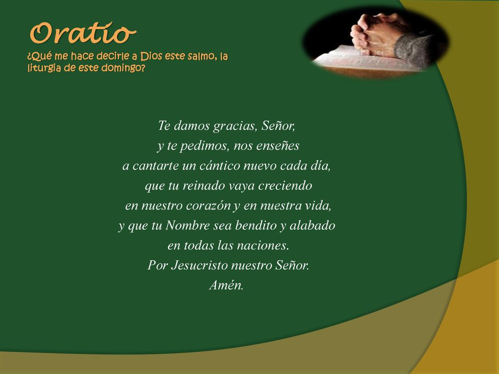 Oratio ¿Qué me hace decirle a Dios este salmo, la liturgia de este domingo