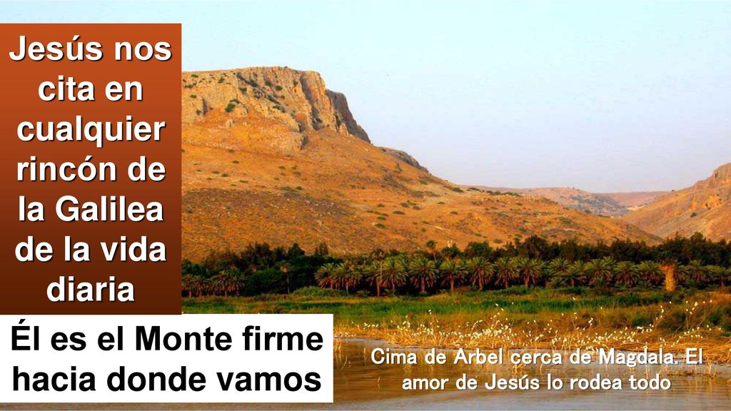 Jesús nos cita en cualquier rincón de la Galilea de la vida diaria
