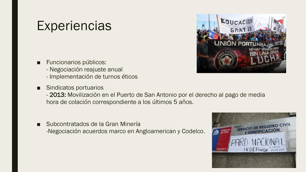 Experiencias Funcionarios públicos: - Negociación reajuste anual - Implementación de turnos éticos.
