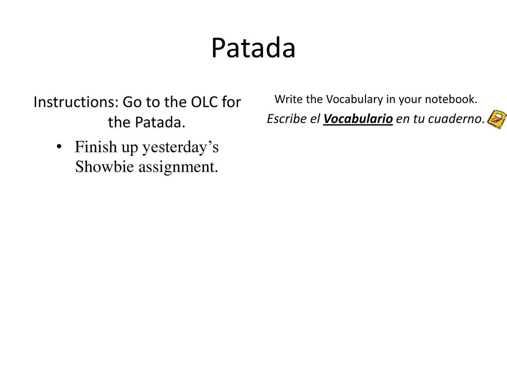Patada Instructions: Go to the OLC for the Patada.