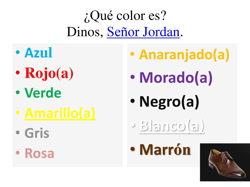 ¿Qué color es Dinos, Señor Jordan.