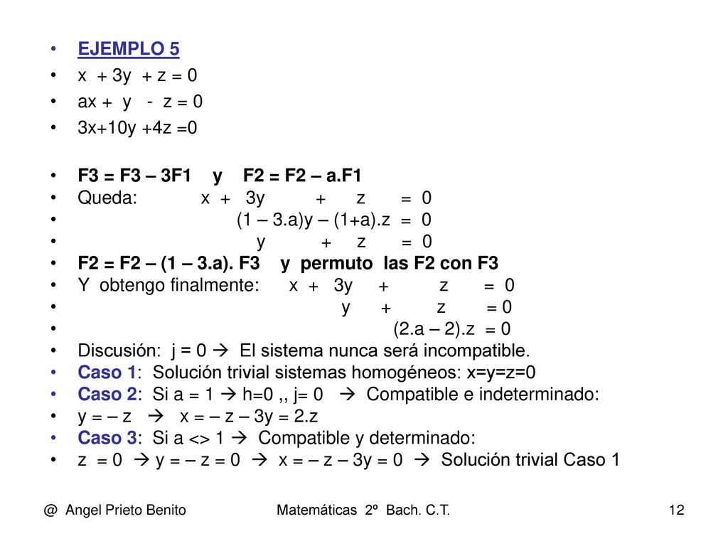 F2 = F2 – (1 – 3.a). F3 y permuto las F2 con F3