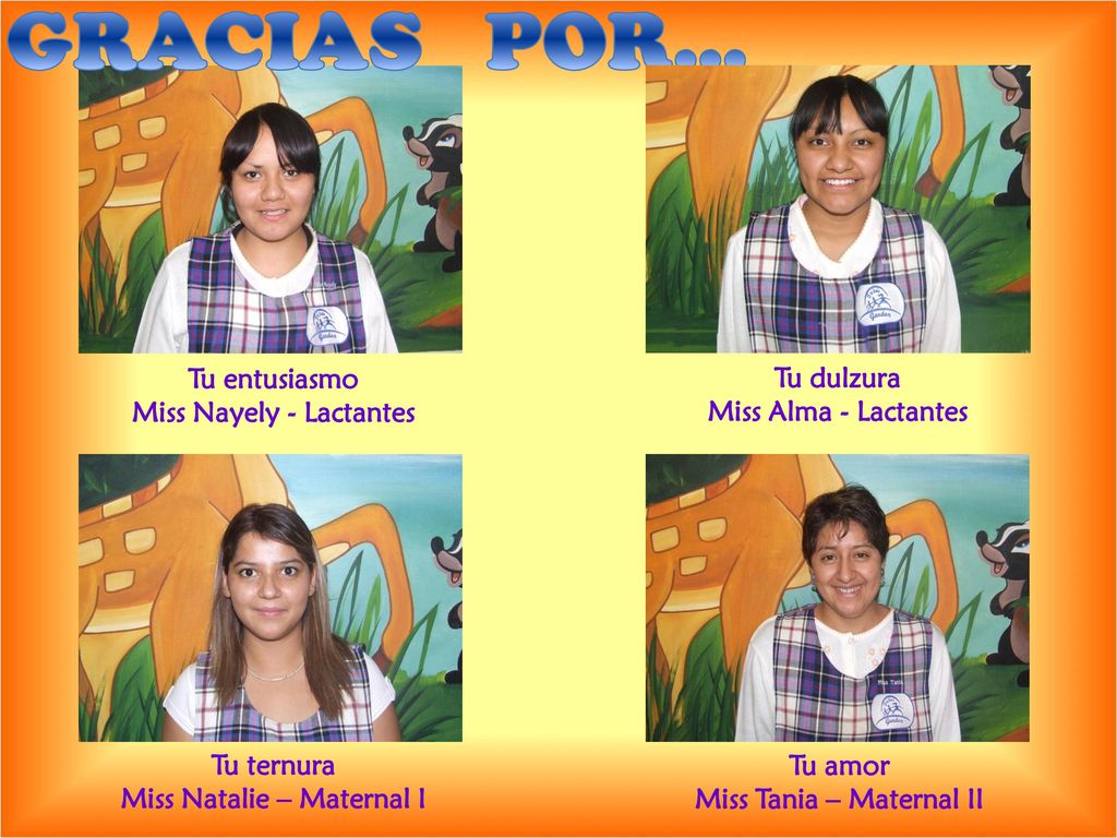 GRACIAS POR… Tu entusiasmo Miss Nayely - Lactantes Tu dulzura