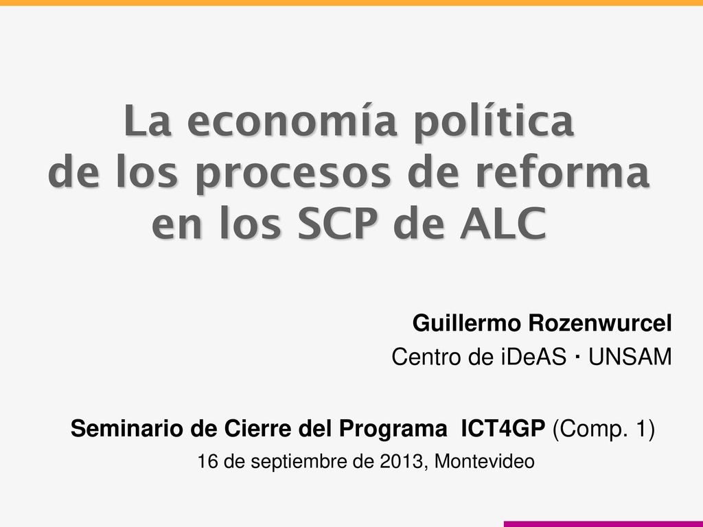 La economía política de los procesos de reforma en los SCP de ALC
