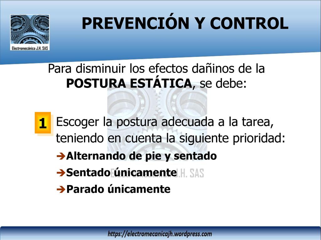 Para disminuir los efectos dañinos de la POSTURA ESTÁTICA, se debe: