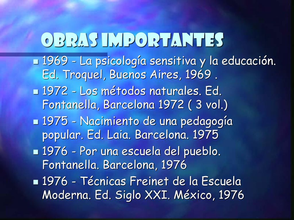 Obras Importantes La psicología sensitiva y la educación. Ed. Troquel, Buenos Aires,