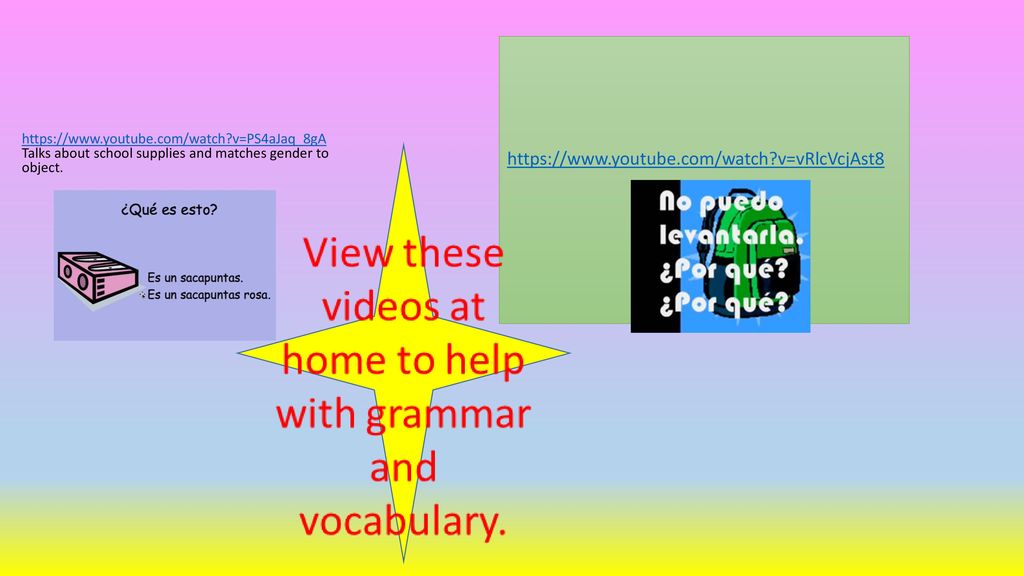 v=vRlcVcjAst8   v=PS4aJaq_8gA Talks about school supplies and matches gender to object.