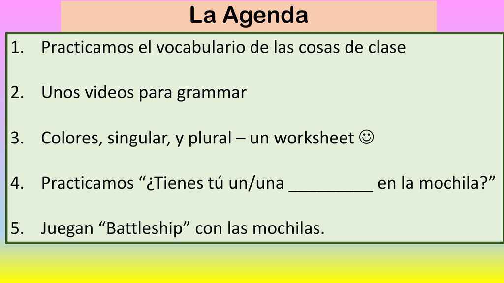 La Agenda Practicamos el vocabulario de las cosas de clase