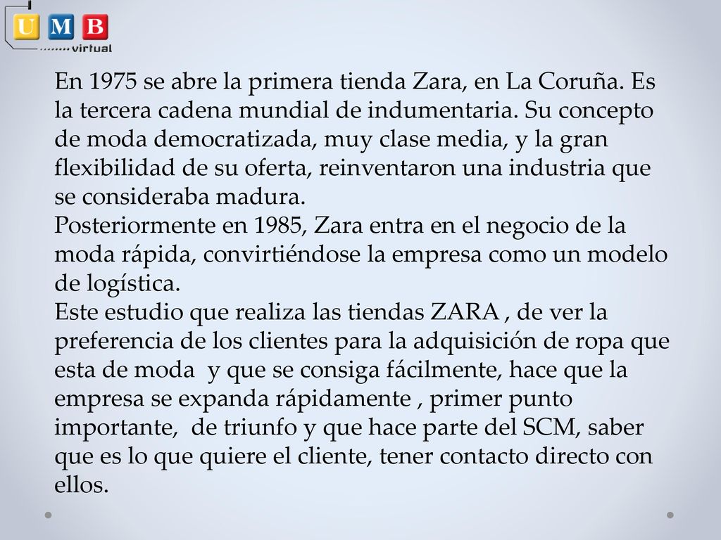En 1975 se abre la primera tienda Zara, en La Coruña