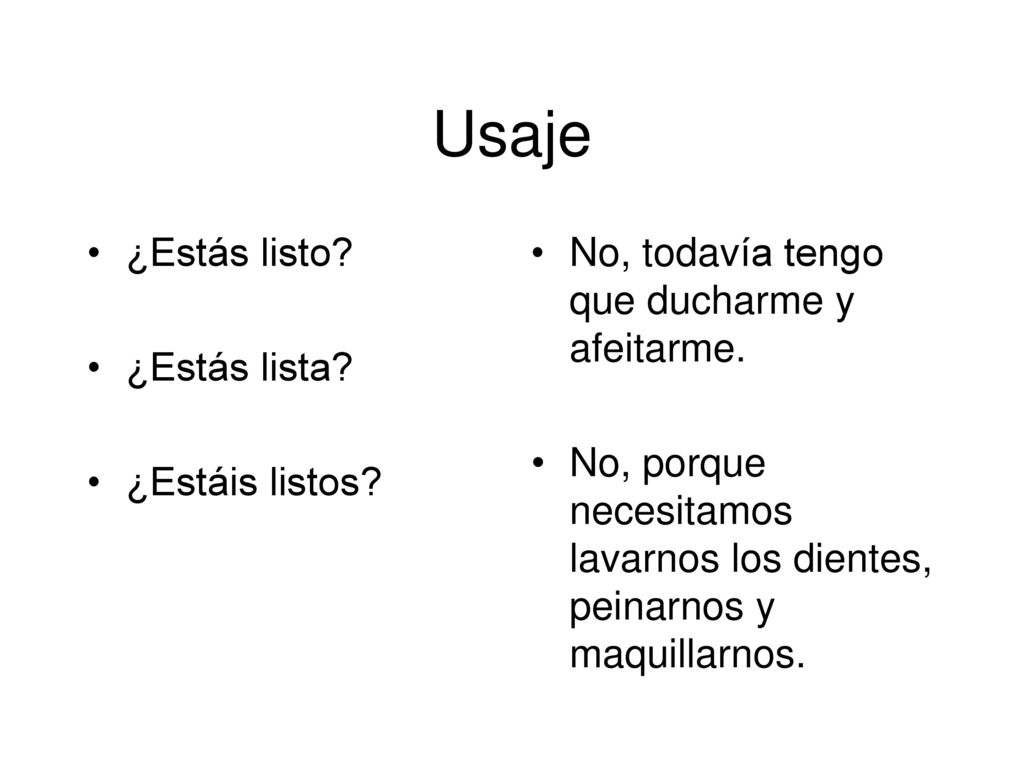 Usaje ¿Estás listo ¿Estás lista ¿Estáis listos