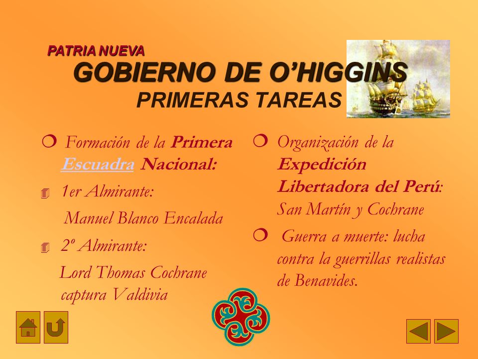 GOBIERNO DE O’HIGGINS PRIMERAS TAREAS