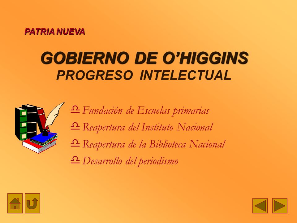 GOBIERNO DE O’HIGGINS PROGRESO INTELECTUAL