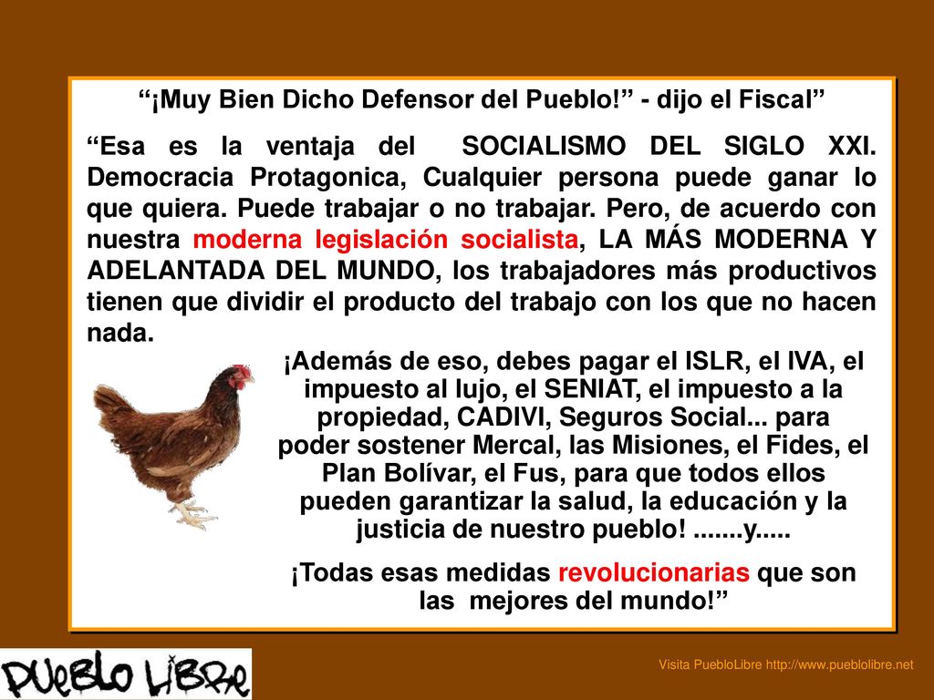 ¡Muy Bien Dicho Defensor del Pueblo! - dijo el Fiscal