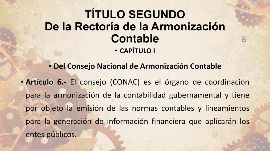 TÍTULO SEGUNDO De la Rectoría de la Armonización Contable
