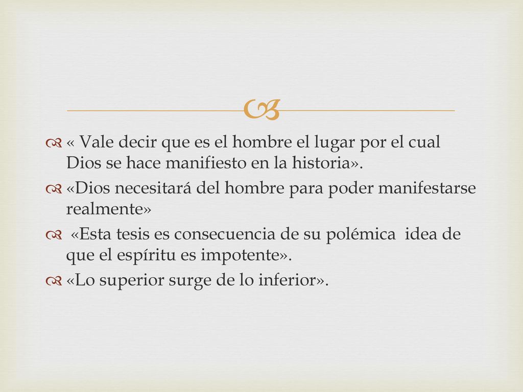 « Vale decir que es el hombre el lugar por el cual Dios se hace manifiesto en la historia».