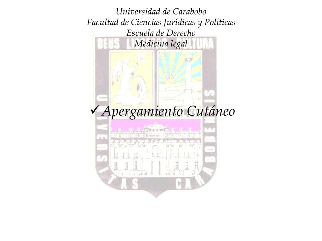 Universidad de Carabobo Facultad de Ciencias Jurídicas y Políticas Escuela de Derecho Medicina legal